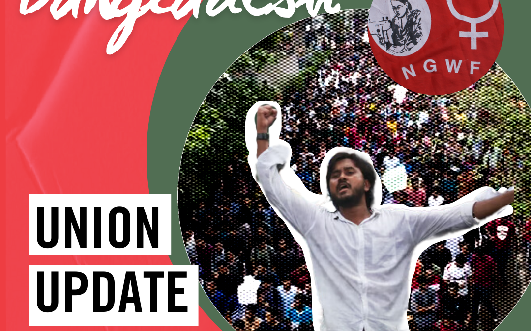 Union update on Bangladesh